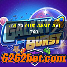 Lộc 79 Club Game Bài 789