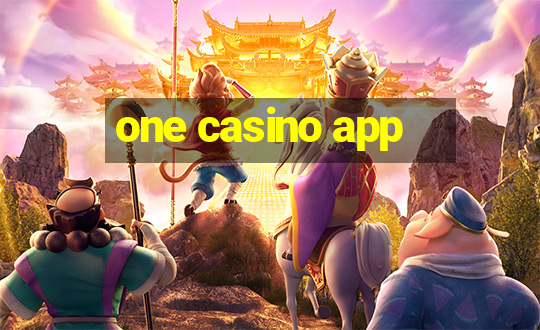 one casino app