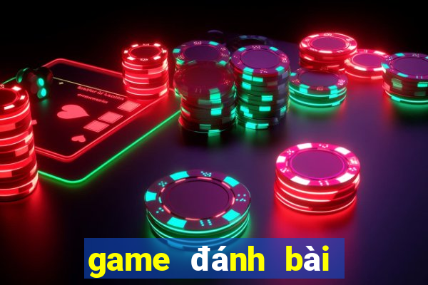 game đánh bài ăn tiền uy tín