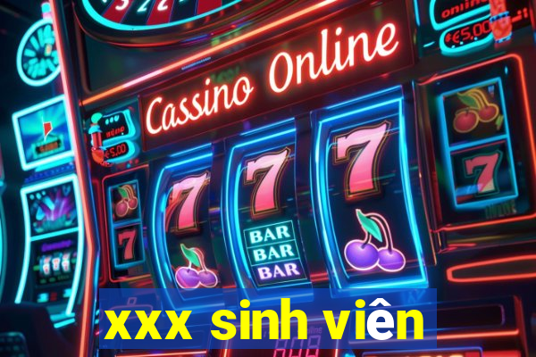 xxx sinh viên