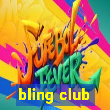 bling club