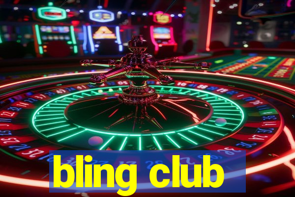 bling club