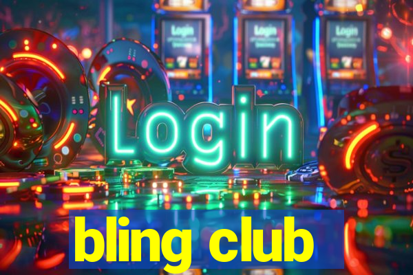 bling club