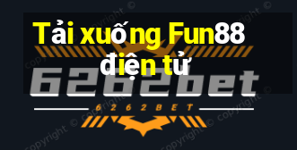 Tải xuống Fun88 điện tử