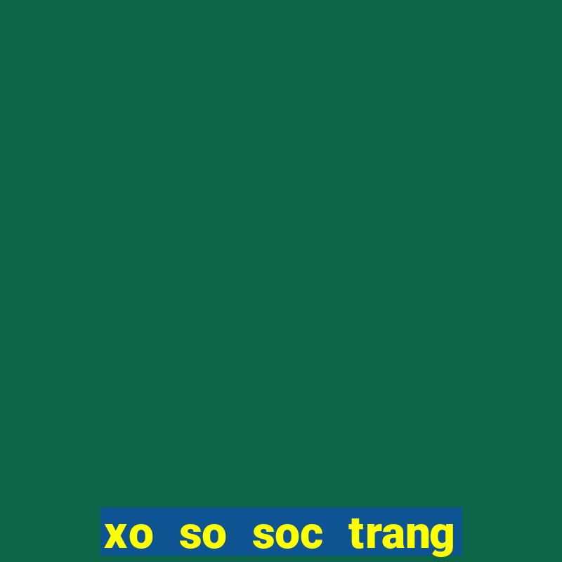 xo so soc trang 27 12