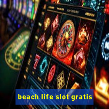 beach life slot gratis