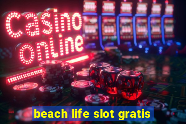 beach life slot gratis