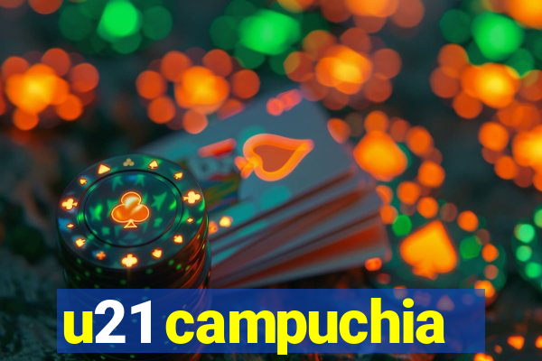 u21 campuchia