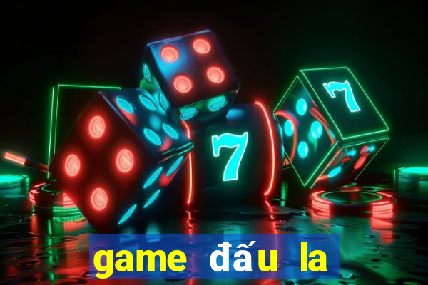 game đấu la đại lục