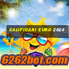 calificari euro 2024