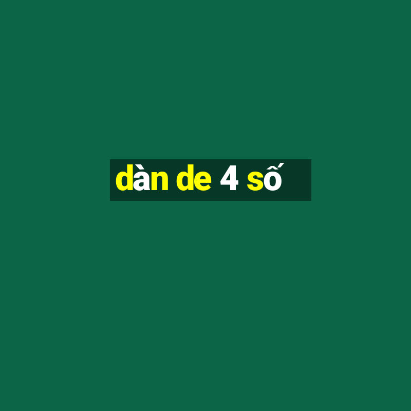 dàn de 4 số