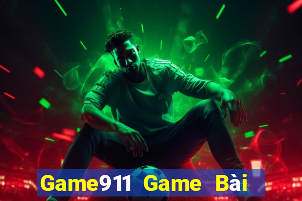 Game911 Game Bài Slot Đổi Thưởng