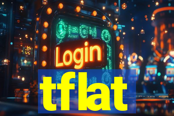 tflat