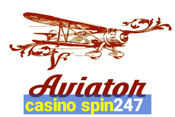 casino spin247