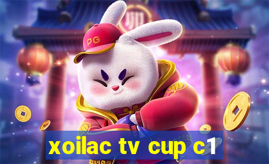 xoilac tv cup c1