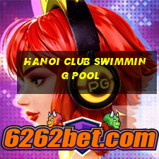 hanoi club swimming pool