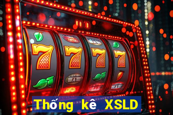 Thống kê XSLD ngày 2