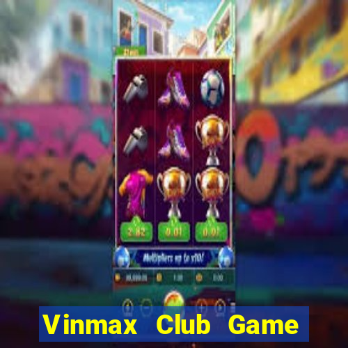 Vinmax Club Game Bài Cf68