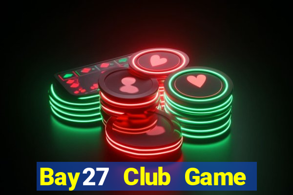 Bay27 Club Game Bài Tiến Lên