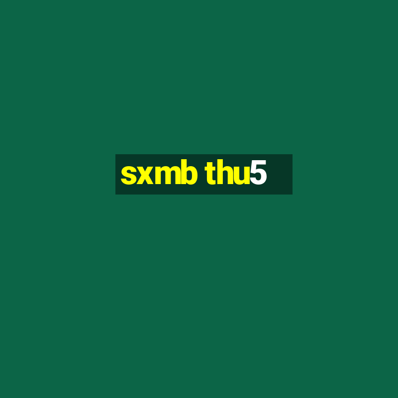 sxmb thu5