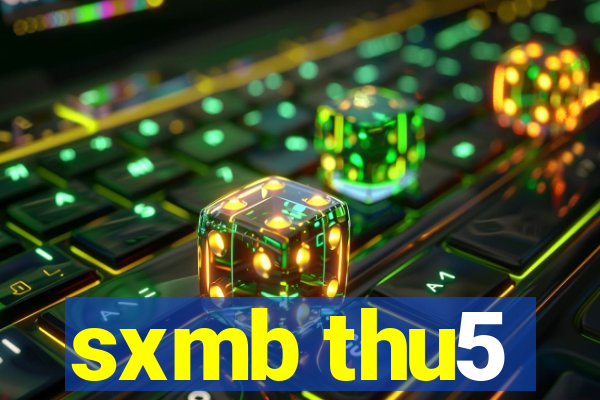 sxmb thu5