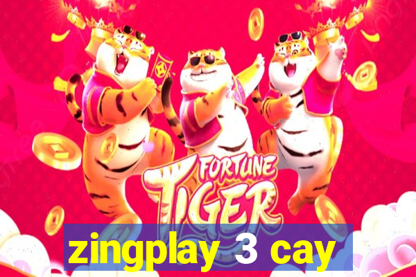 zingplay 3 cay