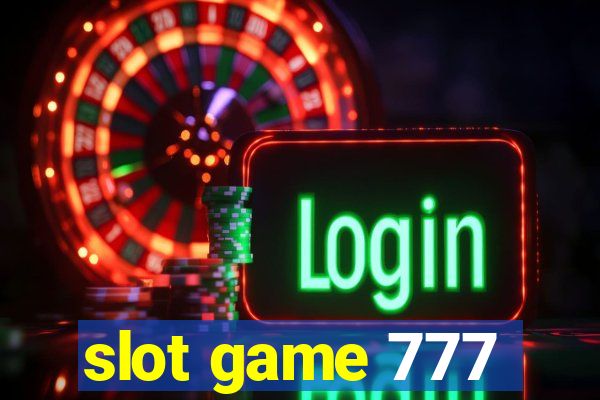 slot game 777