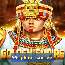 99 pháo câu ve sầu vàng