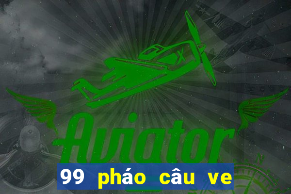 99 pháo câu ve sầu vàng