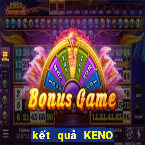 kết quả KENO ngày 30