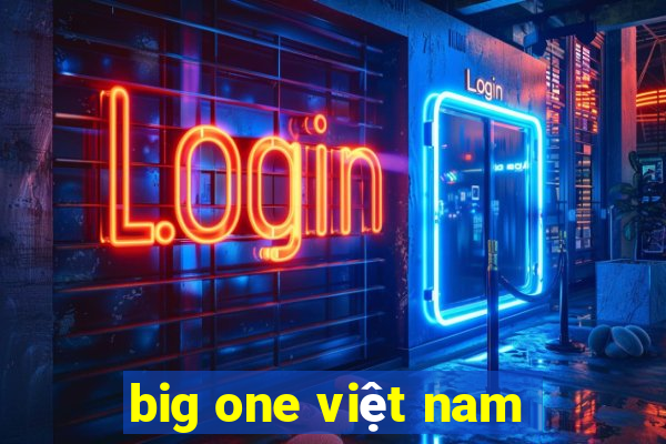 big one việt nam