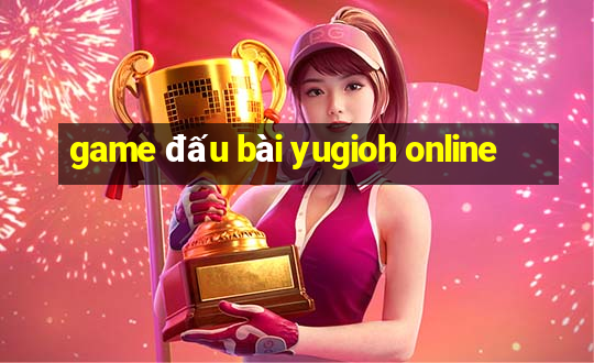 game đấu bài yugioh online