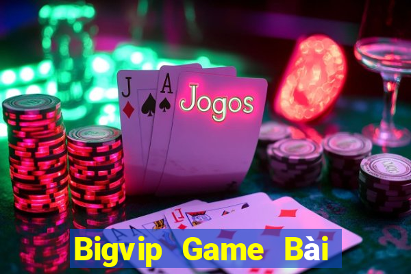 Bigvip Game Bài Giải Trí