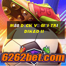 M88 Dịch vụ giải trí Dihao II