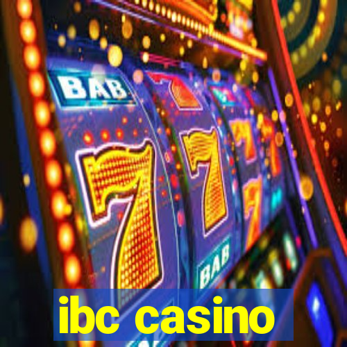 ibc casino