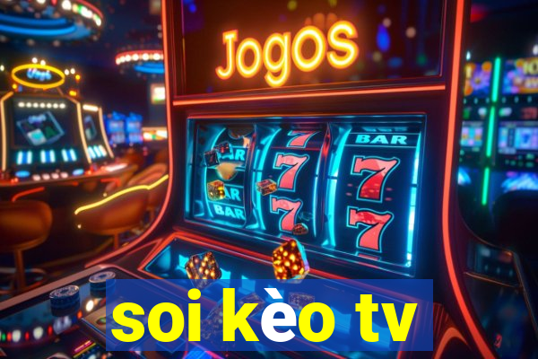 soi kèo tv