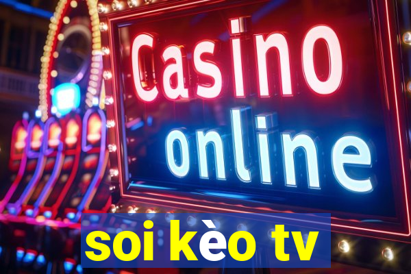 soi kèo tv