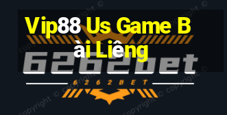 Vip88 Us Game Bài Liêng