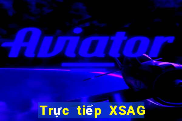 Trực tiếp XSAG ngày 10