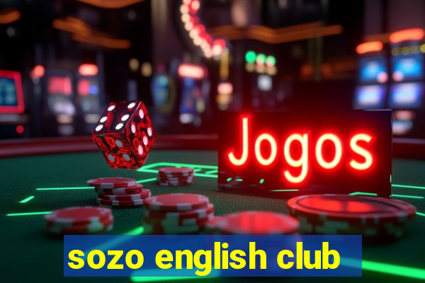 sozo english club