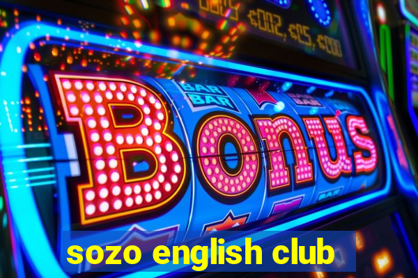 sozo english club