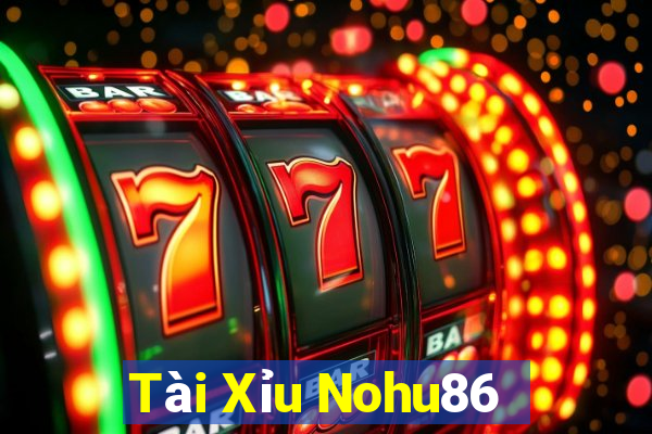 Tài Xỉu Nohu86