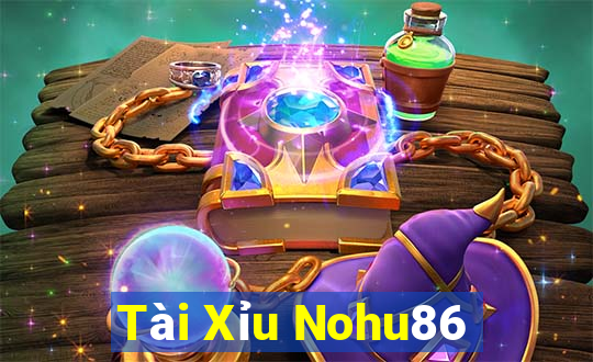 Tài Xỉu Nohu86