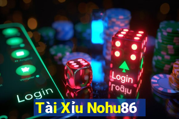 Tài Xỉu Nohu86