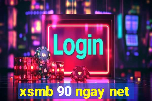 xsmb 90 ngay net