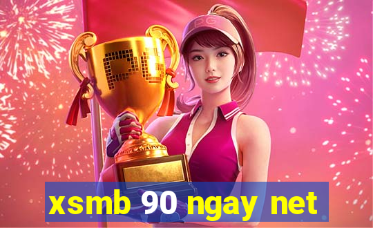 xsmb 90 ngay net