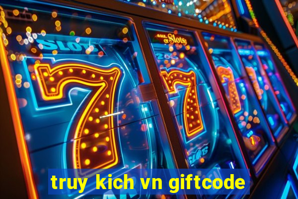 truy kich vn giftcode