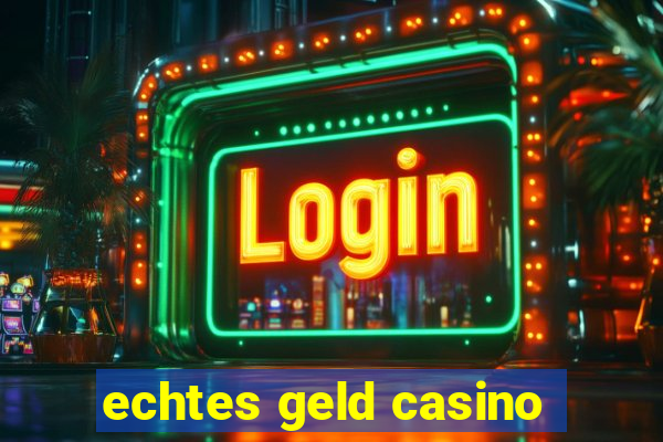 echtes geld casino