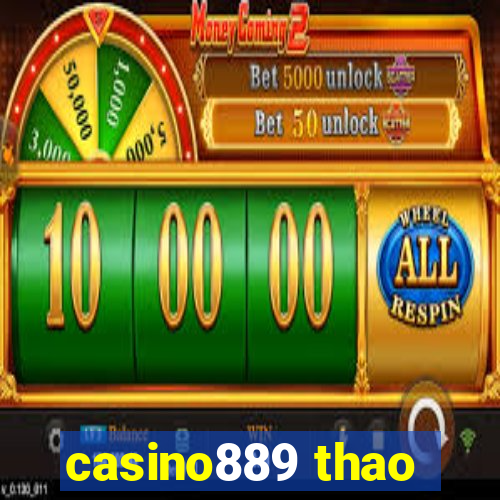 casino889 thao