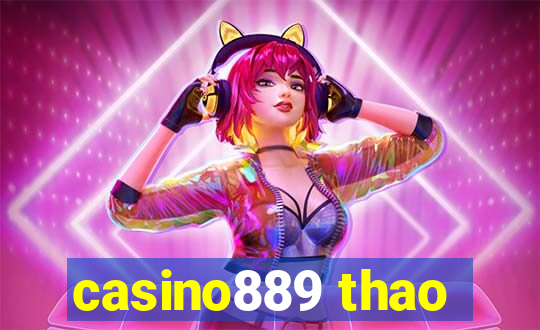 casino889 thao